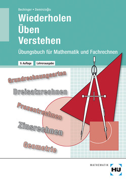 Übungsbuch mit eingetragenen Lösungen Wiederholen – Üben – Verstehen von Bechinger,  Ulf, Demircioglu,  G Zafer