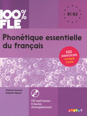100% FLE – Phonétique essentielle du français – B1/B2
