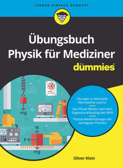 Übungsbuch Physik für Mediziner für Dummies von Klein,  Oliver