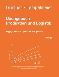 Übungsbuch Produktion und Logistik von Günther,  Hans-Otto, Tempelmeier,  Horst