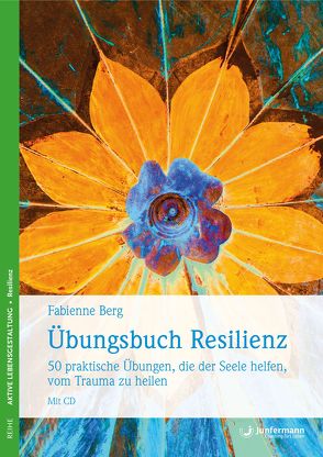 Übungsbuch Resilienz von Berg,  Fabienne