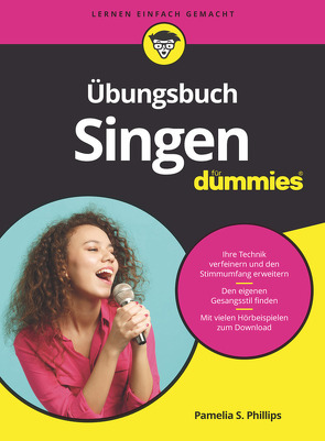 Übungsbuch Singen für Dummies von Phillips,  Pamelia S.