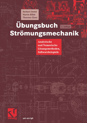 Übungsbuch Strömungsmechanik von Böhle,  Martin, Ehret,  Thorsten, Oertel,  Herbert