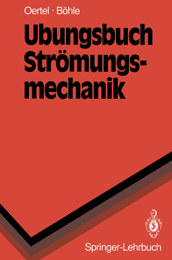 Übungsbuch Strömungsmechanik von Bach,  Martin F., Oertel,  Herbert jr.