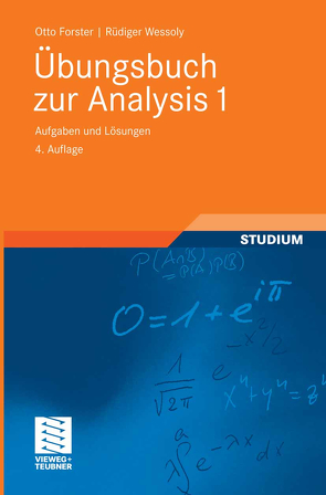 Übungsbuch zur Analysis 1 von Forster,  Otto, Wessoly,  Rüdiger