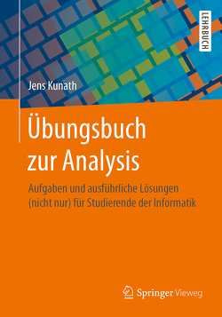 Übungsbuch zur Analysis von Kunath,  Jens