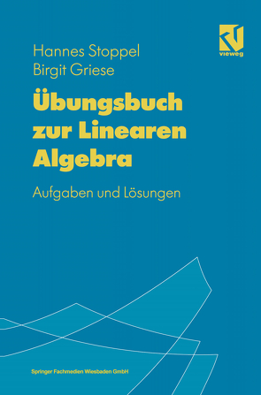 Übungsbuch zur linearen Algebra von Stoppel,  Hannes