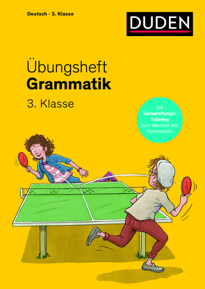 Übungsheft – Grammatik 3.Klasse von Geipel,  Maria, Leuchtenberg,  Stefan