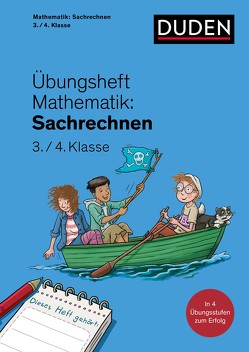 Übungsheft Mathematik – Sachrechnen 3./4. Klasse von Leuchtenberg,  Stefan, Wagner,  Kim