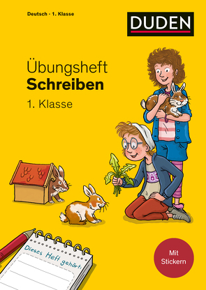 Übungsheft – Schreiben 1. Klasse von Leuchtenberg,  Stefan, Mertens,  Susanne