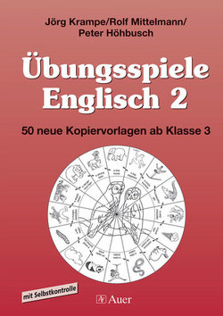 Übungsspiele© Englisch, Band 2 von Höhbusch,  Peter, Krampe,  Jörg, Mittelmann,  Rolf