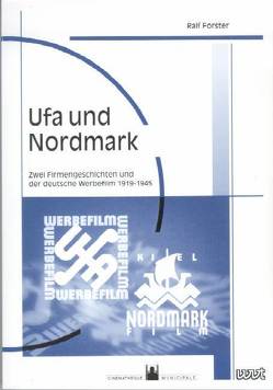 Ufa und Nordmark von Forster,  Ralf