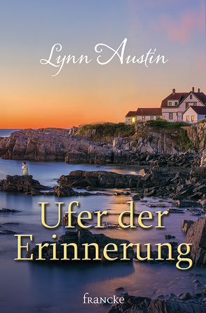 Ufer der Erinnerung von Austin,  Lynn, Dziewas,  Dorothee