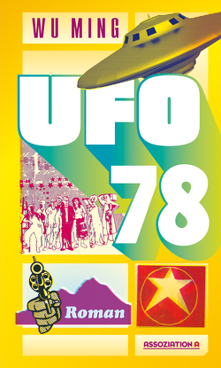 Ufo 78 von Arnold,  Klaus-Peter, Wu Ming