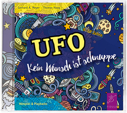 UFO – Musical von Haag,  Thomas, Meyer,  Gerhard A.
