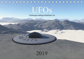 UFOs – Sichtungen außergewöhnlicher Art (Tischkalender 2019 DIN A5 quer) von Wlotzka und Linda Schilling,  Michael