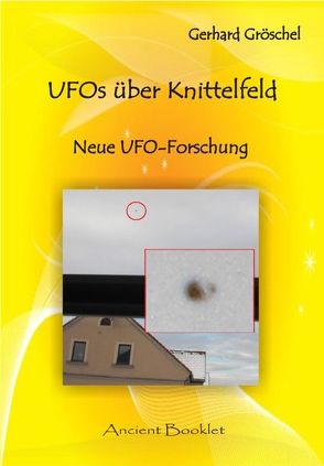 UFOs über Knittelfeld von Gröschel,  Gerhard