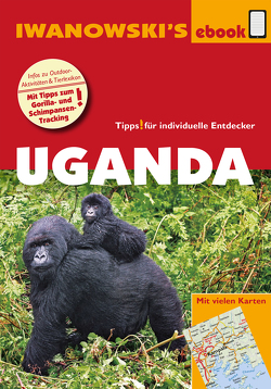 Uganda – Reiseführer von Iwanowski von Hooge,  Heiko