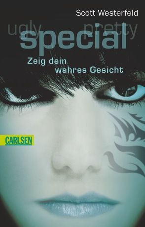 Ugly – Pretty – Special 3: Special – Zeig dein wahres Gesicht von Haefs,  Gabriele, Westerfeld,  Scott