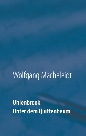 Uhlenbrook von Macheleidt,  Wolfgang