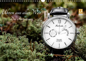 Uhren aus aller Welt – Die Fortsetzung (Wandkalender 2023 DIN A3 quer) von Rosin,  Dirk