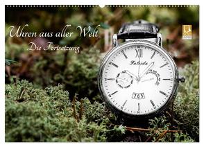Uhren aus aller Welt – Die Fortsetzung (Wandkalender 2024 DIN A2 quer), CALVENDO Monatskalender von Rosin,  Dirk