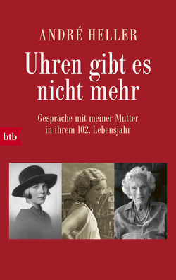 Uhren gibt es nicht mehr von Heller,  André