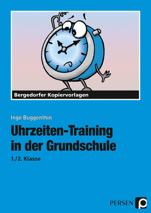 Uhrzeiten-Training in der Grundschule 1./2. Klasse von Buggenthin,  Inge
