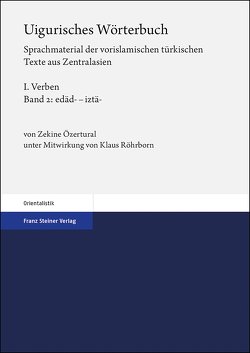 Uigurisches Wörterbuch. Sprachmaterial der vorislamischen türkischen Texte aus Zentralasien von Özertural,  Zekine