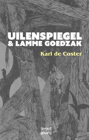 Uilenspiegel und Lamme Goedzak von de Coster,  Karl