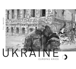 Ukraine – Europas Kreig von Mayer,  Till