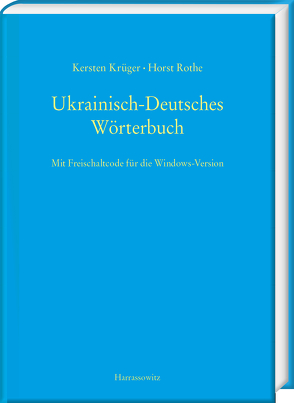 Ukrainisch-Deutsches Wörterbuch (UDEW) von Krüger,  Kersten, Rothe,  Horst