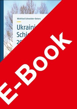Ukrainische Schicksalsjahre 2013–2019 von Schneider-Deters,  Winfried