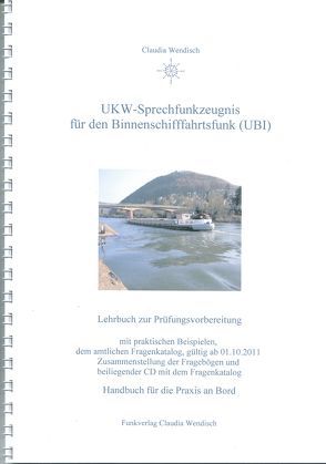UKW-Sprechfunkzeugnis für den Binnenschifffahrtsfunk (UBI) von Wendisch,  Claudia