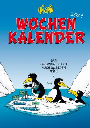 Uli Stein – Wochenkalender 2021: Taschenkalender mit Spiralbindung und Gummiband von Stein,  Uli