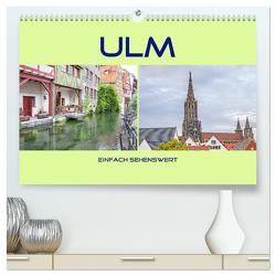 Ulm – einfach sehenswert (hochwertiger Premium Wandkalender 2024 DIN A2 quer), Kunstdruck in Hochglanz von Brunner-Klaus,  Liselotte