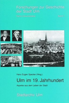 Ulm im 19. Jahrhundert von Specker,  Hans E