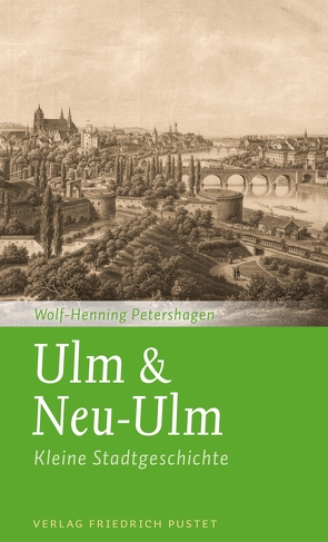 Ulm & Neu-Ulm von Petershagen,  Wolf-Henning