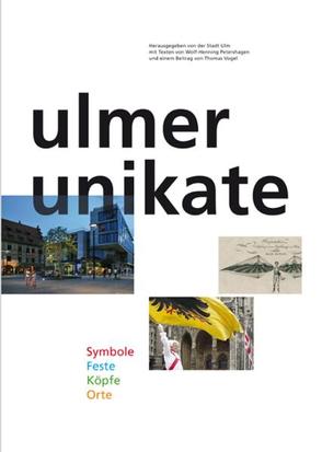 Ulmer Unikate von Petershagen,  Henning, Vogel,  Thomas