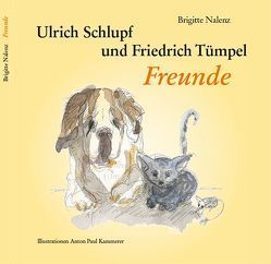 Ulrich Schlupf und Friedrich Tümpel von Kammerer,  Anton Paul, Nalenz,  Brigitte