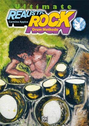Ultimate Realistic Rock Drum Methode von Appice,  Carmine, Pold,  Tom