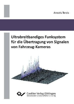Ultrabreitbandiges Funksystem für die Übertragung von Signalen von Fahrzeug-Kameras von Terzis,  Anestis