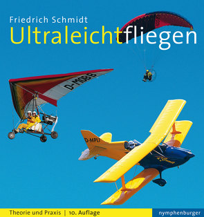 Ultraleichtfliegen von Schmidt,  Friedrich