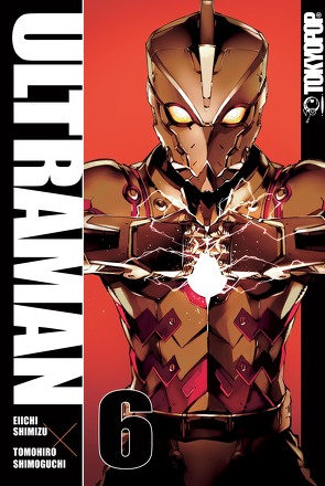 Ultraman – Band 6 von Shimizu,  Eiichi, Shimoguchi,  Tomohiro