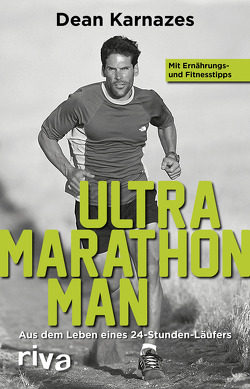 Ultramarathon Man von Karnazes,  Dean