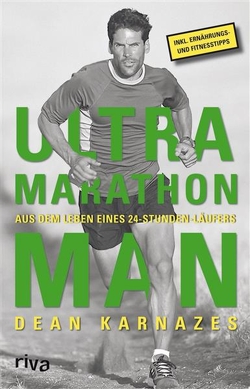 Ultramarathon Man von Karnazes,  Dean