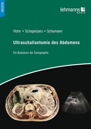 Ultraschallanatomie des Abdomens von Hohn,  Hans-Peter, Scheperjans,  Uwe, Schumann,  Sven