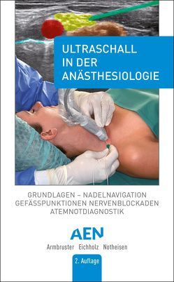 Ultraschall in der Anästhesiologie von Armbruster,  Wolf, Eichholz,  Rüdiger, Notheisen,  Thomas