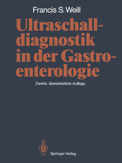 Ultraschalldiagnostik in der Gastroenterologie von Kujat,  Christian, Weill,  Francis S.