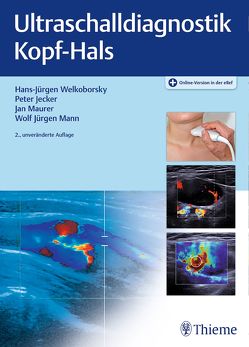 Ultraschalldiagnostik Kopf-Hals von Jecker,  Peter, Mann,  Wolf Jürgen, Maurer,  Jan, Welkoborsky,  Hans-Jürgen